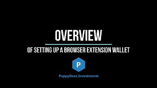 Overview of Setting Up a Browser Extension Wallet