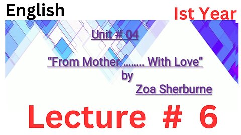 Short story || From mother with love || Lesson || Zoa Sherburne
