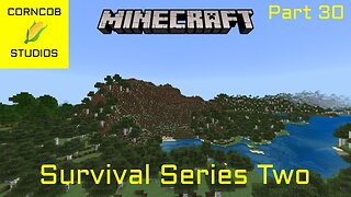 Exploring in 1.18 | Minecraft | Survival Series Two | Part 30