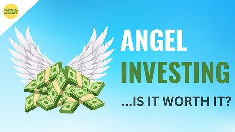 Why you should (and shouldn’t) be an Angel Investor