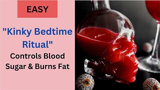 Wierd 30 Second Bedtime Ritual To Control Blood Sugar Levels And Shed Pounds Fast