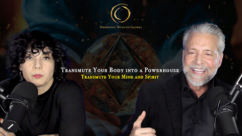 EP 107 Transmute Your Body into a Powerhouse