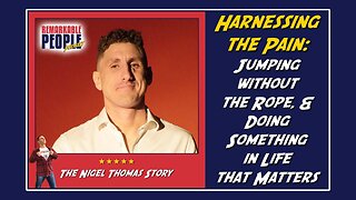 Nigel Thomas | Harnessing the Pain, Jumping without the Rope, & Doing Something in Life that Matters