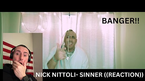 SINNER | NICK NITTOLI | ((FAVORITE REACTION YET))
