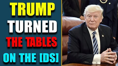 X22 REPORT!!EP. 2990B - [DS] PLANNING TO SNEAK ONE IN, TRUMP TURNED THE TABLES ON THE [DS]