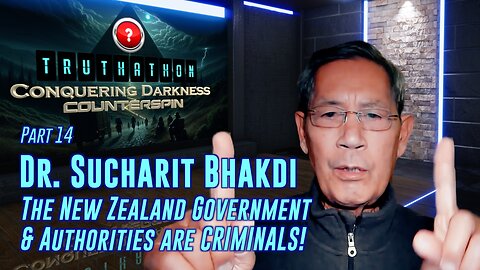 Conquering Darkness #14 - Dr. Sucharit Bhakdi - NZ Government & Authorities are CRIMINALS!