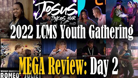 LCMS Youth Gathering MEGA Review - Day 2