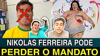 NIKOLAS FERREIRA PODE PERDER O MANDATO! CUIDADO!
