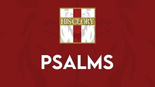 His Glory Bible Studies - Psalms 120-126