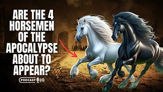 Are The 4 Horsemen Of The Apocalypse About To Appear?
