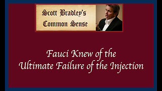 Fauci Knew of the Ultimate Failure of the Injection