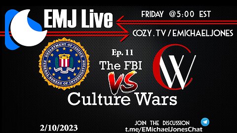 EMJ Live ep. 11: The FBI vs. Culture Wars