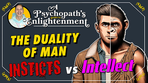 Instincts vs Intellect - A Psychopath's Guide To Enlightenment with Blair Black