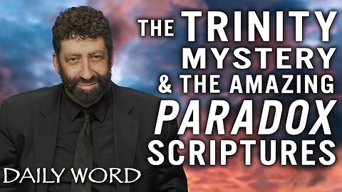 The Trinity Mystery & The Amazing Paradox Scriptures | Jonathan Cahn Sermon