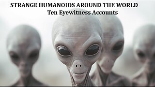 Strange Humanoids Around the World