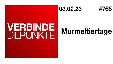 Verbinde die Punkte 765 - Murmeltiertage vom 03.02.2023