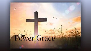 The Secret of Obtaining More Grace