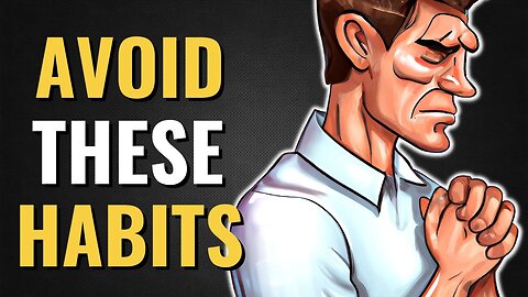 9 Poisonous Habits That Turn You Into a WEAK Man…