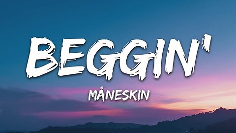 Måneskin - Beggin' (Lyrics)