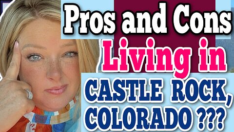Pros and Cons of Living in Castle Rock in South Denver in 2023