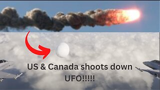 US & Canada shoot down UFO!!