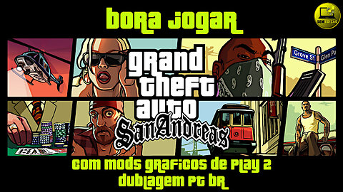 BORA JOGAR GTA SAN ANDREAS DUBLADO PT BR COM GRÁFICO DE PLAY 2 #semedissaum #GTA #pc