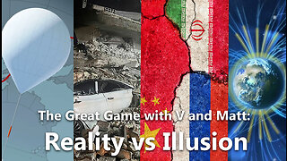 The Great Game with V and Matt: Reality vs Illusion