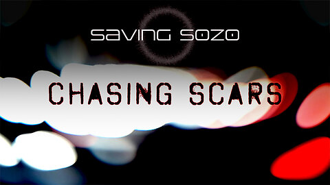 Chasing Scars
