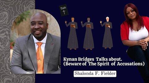 Kynan Bridges on Beware of Spirit of Accusations