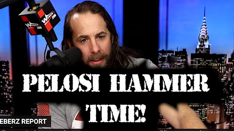 PELOSI HAMMER TIME