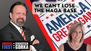 We can't Lose the MAGA Base. Rep. Claudia Tenney with Sebastian Gorka on AMERICA First