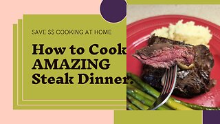 Easy and Affordable Steak Dinner