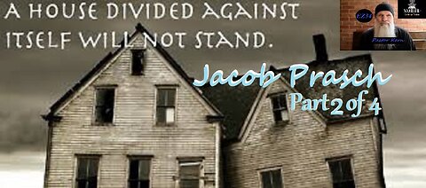 Jacob Prasch- A House Divided__part 2