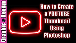 How to Create a YOUTUBE Thumbnail Using Photoshop