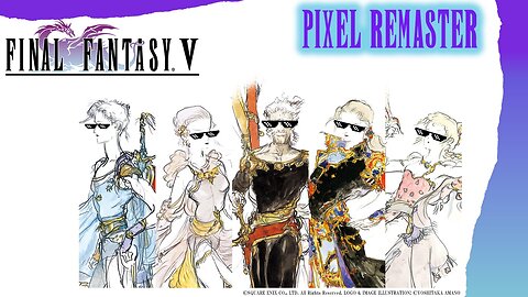 Legendary Weapons Doo Doo Doo Doo – Final Fantasy V Pixel Remaster: Episode 10