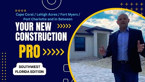 South West Florida New Construction New Home Expert Consultants.