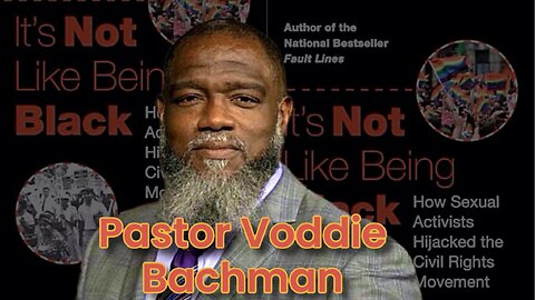 Pastor Voddie Bachman | It's Not Like Being Black