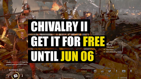 EPIC BATTLES!!! on Chivalry II now for free on Epic Games Until Jun 06