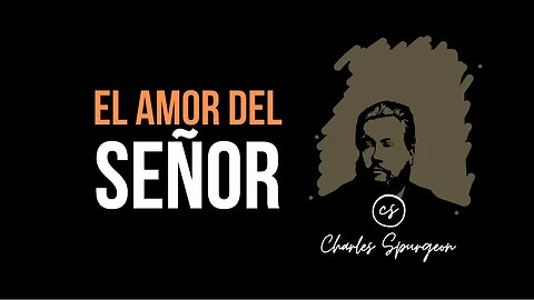 El amor del Señor (Oseas 3:1) Devocional de hoy Charles Spurgeon