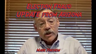 Mark Finchem - Election Fraud Update from Arizona, January 27, 2023