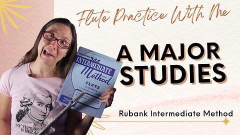 A Major Studies | Rubank Intermediate Method For Flute | Flute Practice With Me