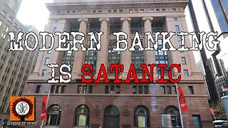 Modern banking is SATANIC.