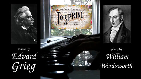 To Spring - Grieg + Wordsworth (2010)