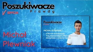 MICHAŁ PLEWNIAK - Poszukiwacze Prawdy