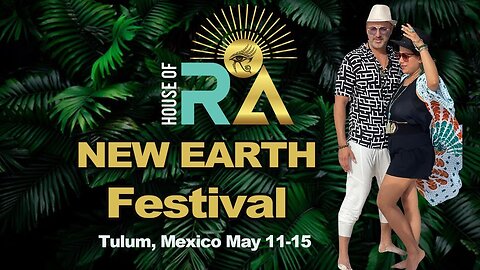 Invitation to Join us in Tulum for the New Earth Festival by House of Ra ❤️🙂