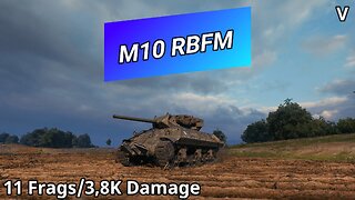 M10 RBFM (11 Frags/3,8K Damage) | World of Tanks