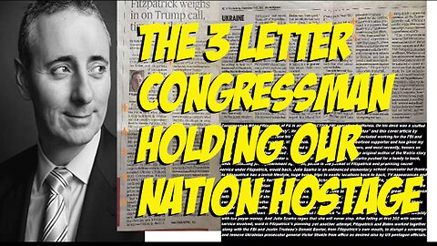 The 3 Letter Congressman Holding Our Nation Hostage