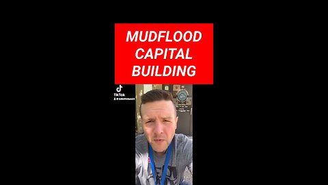 Mudflood capital building photos