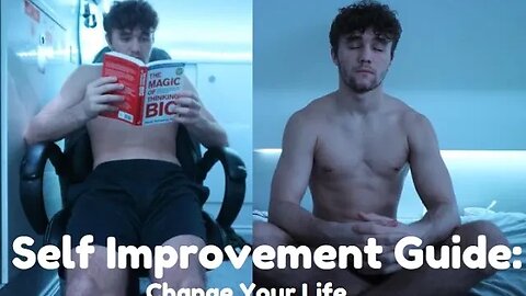 Self Improvement Guide: How To Change Your Life!