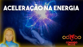 Aceleração na Energia por Comandante Athom